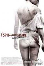 I Spit on Your Grave / Плюя на гроба ти (2010)