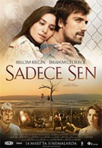 Онлайн филми - Sadece Sen / Единствено ти (2014)