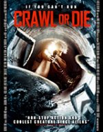 Онлайн филми - Crawl Or Die / Пълзи или умри (2014)