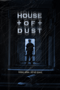 House of Dust / Къщата на прахта (2013)