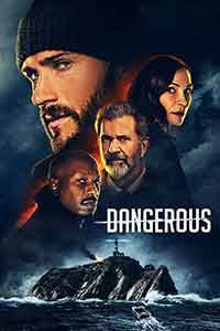 Онлайн филми - Dangerous / Опасен (2021)