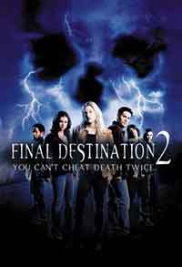 Final Destination 2 / Последен изход 2 (2003)