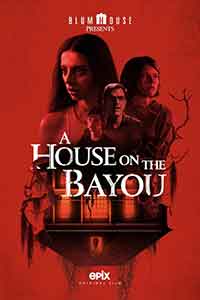 Онлайн филми - A House on the Bayou / Къща в залива (2021)