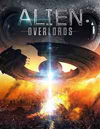Онлайн филми - Alien Overlords / Извънземни господари (2018)