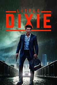 Онлайн филми - Little Dixie / Малката Дикси (2023)