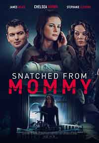 Snatched from Mommy / Моето отвлечено дете / A Mother's Fury (2021) BG AUDIO