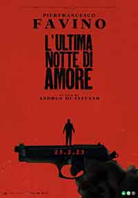 Онлайн филми - L'Ultima Notte Di Amore / Последната нощ / Last Night of Amore (2023)