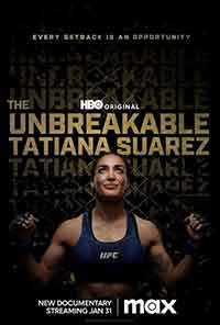 Онлайн филми - The Unbreakable Tatiana Suarez / Непобедената Татяна Суарес (2024)