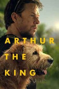 Онлайн филми - Arthur the King / Артър (2024)