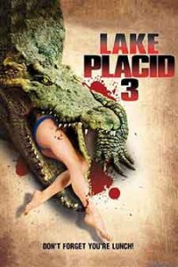 Lake Placid 3 / Спокойното езеро 3 (2010)