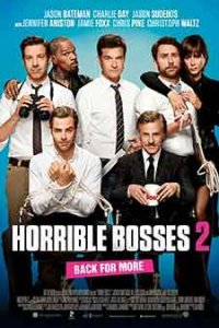 Horrible Bosses 2 / Шефове гадняри 2 (2014)