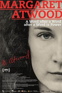 Margaret Atwood: A Word after a Word after a Word is Power / Маргарет Атууд: Дума след дума след дума е сила (2019)