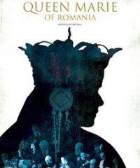 Queen Marie of Romania / Румънската кралица Мария (2019)