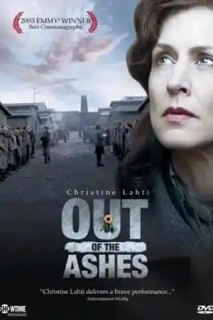 Out of the Ashes / От пепелта (2003)