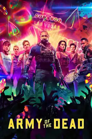  Армия на мъртвите 
 - Екшън - 2021