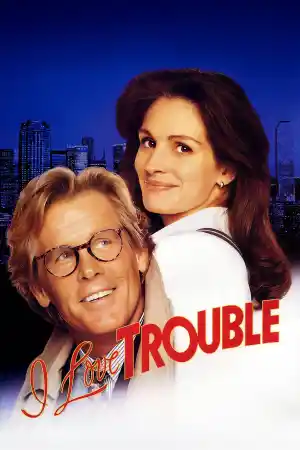 I Love Trouble