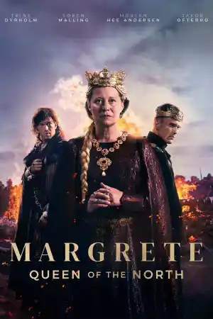 Margrete den forste / Margrete: Queen of the North