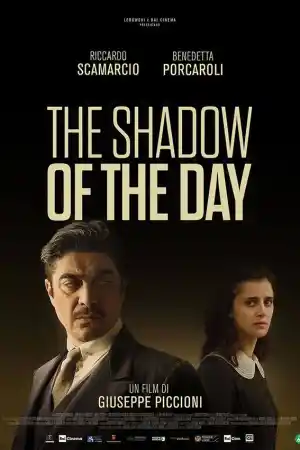 L'ombra del giorno / The Shadow of the Day