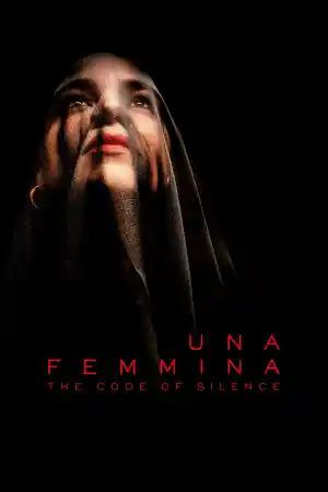Una Femmina: The Code of Silence / Una femmina