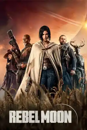 Rebel Moon - Part One: A Child of Fire