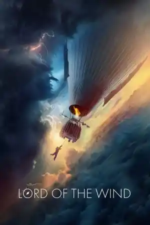 Повелитель ветра / Lord of the Wind