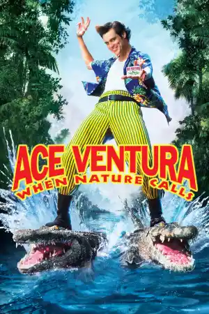 Ace Ventura 2: When Nature Calls ()