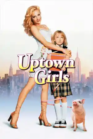 Uptown Girls ()