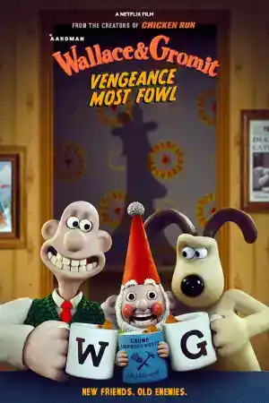 Wallace and Gromit: Vengeance Most Fowl ()