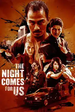 The Night Comes for Us ()