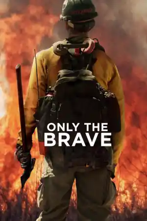 Only the Brave ()