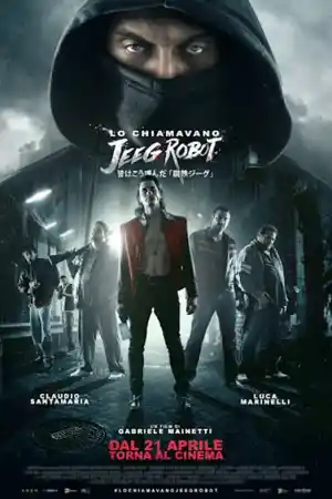 They Call Me Jeeg Robot ()