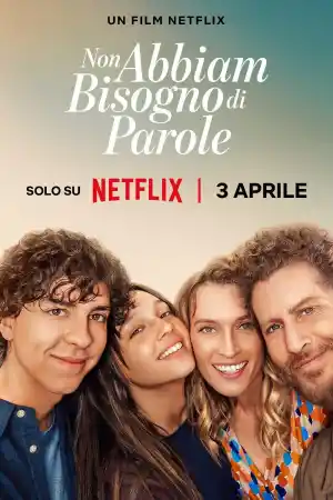 Non Abbiam Bisogno Di Parole (2026) онлайн