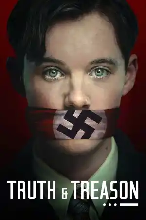 Truth and Treason (2025) онлайн
