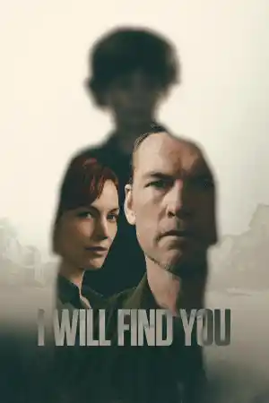I Will Find You - Season 1 Episode 4 (2026) онлайн