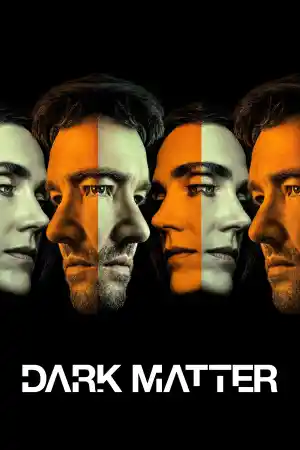 Dark matter - Season 2 Episode 1 (2026) онлайн