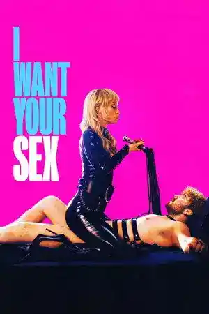 I Want Your Sex (2026) онлайн
